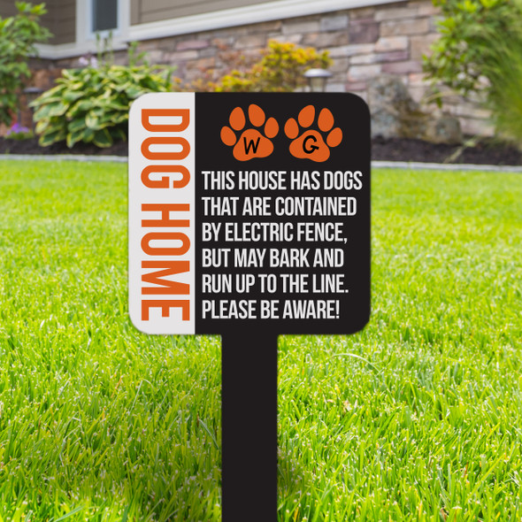 Dog home contained by electric fence please be aware small square aluminum yard sign