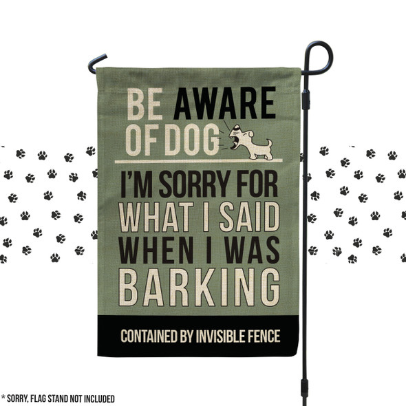 Be aware of dog(s) contained by invisible fence yard garden flag