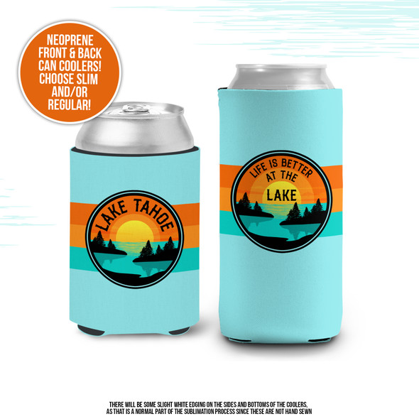 Vacation life is better at the lake personalized slim or regular size can coolie