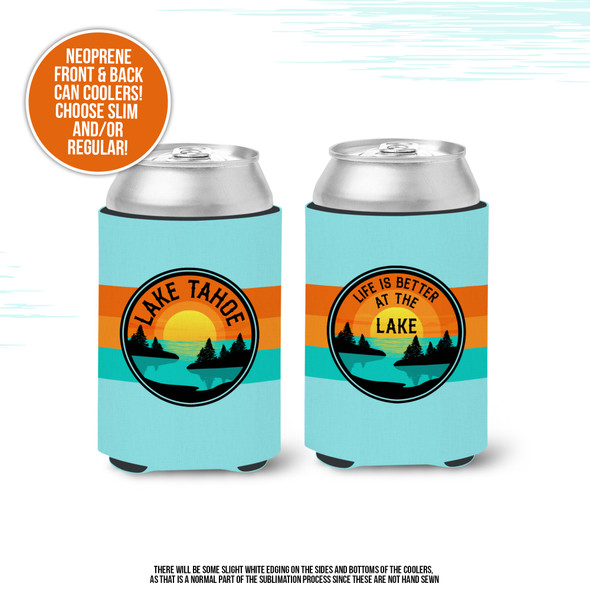 Vacation life is better at the lake personalized slim or regular size can coolie