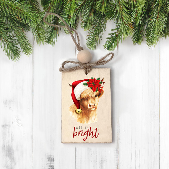 Farmhouse santa highland cow all is bright funny non-personalized wood ornament