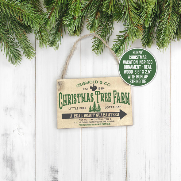 Griswold & Co christmas tree farm a real beaut funny non-personalized wood ornament