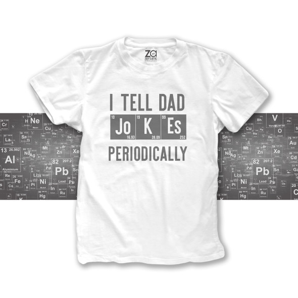 Funny I tell Dad jokes periodically nerdy science guy Tshirt