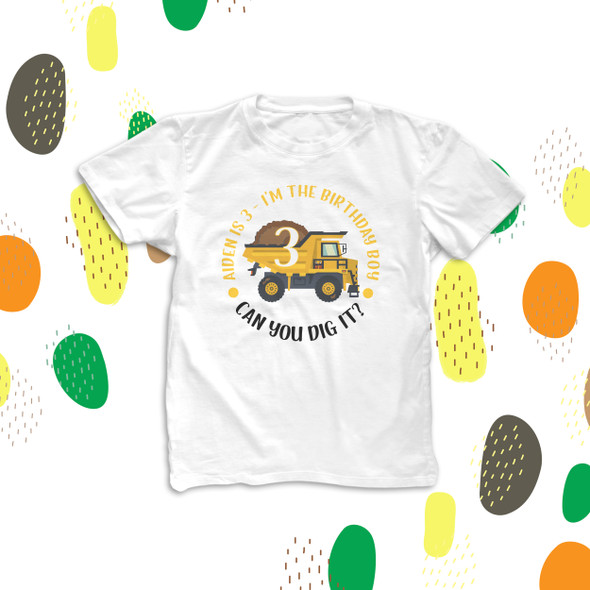 Birthday boy any age can you dig it dump truck personalized Tshirt