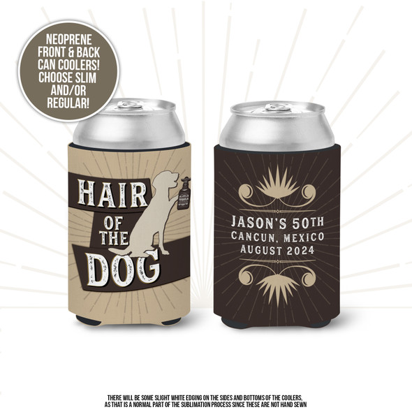 50th birthday hair of the dog personalized any age slim or regular size can coolie