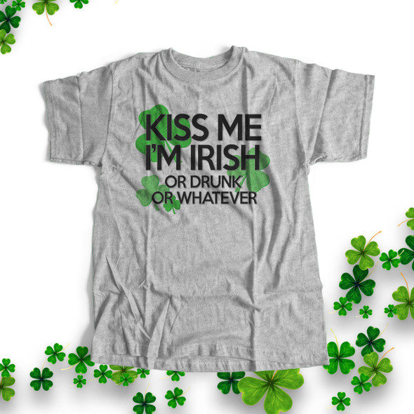 St. Patrick's Day kiss me irish or drunk unisex Tshirt