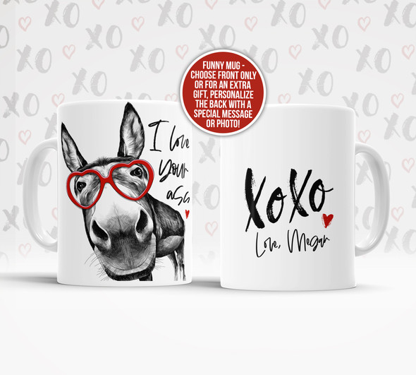 Valentine's Day I love your ass xoxo coffee mug with personalization option