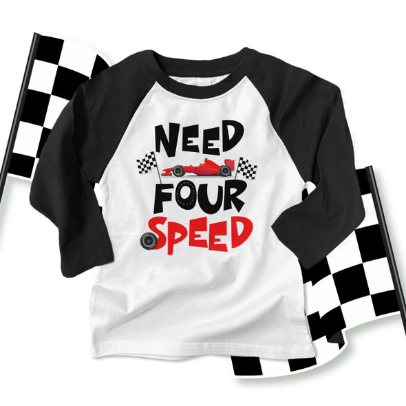 Birthday race car need four speed or any age raglan shirt 