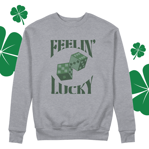 St. Patrick's Day feelin' lucky clover dice adult crew neck sweatshirt