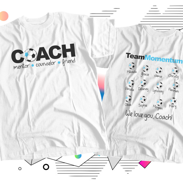 Any sport COACH mentor counselor friend personalized front and back design Tshirt