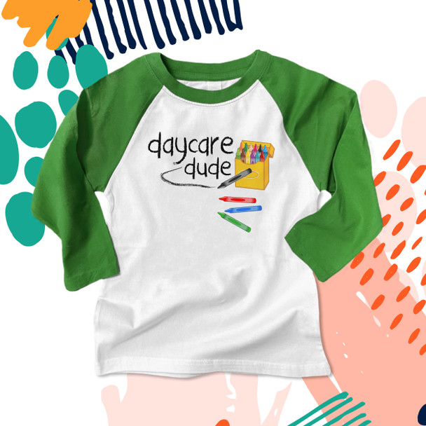 Daycare dude childrens raglan shirt