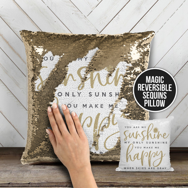 You are my sunshine my only sunshine decorative sequin pillowcase pillow