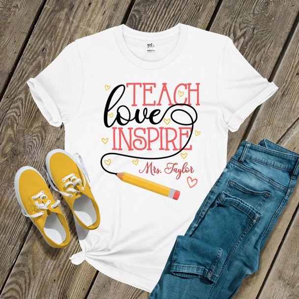 Teach love inspire Tshirt 