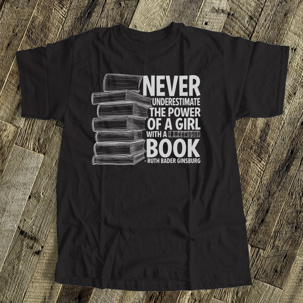 Ruth Bader Ginsburg never underestimate the power of a girl with a book unisex DARK Tshirt
