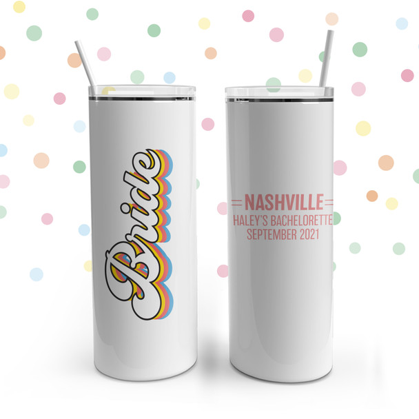 Bachelorette party bride or babe personalized stainless steel 20oz skinny tumbler
