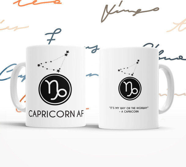 Capricorn AF astrology it's my way or the highway capricorn coffee mug 