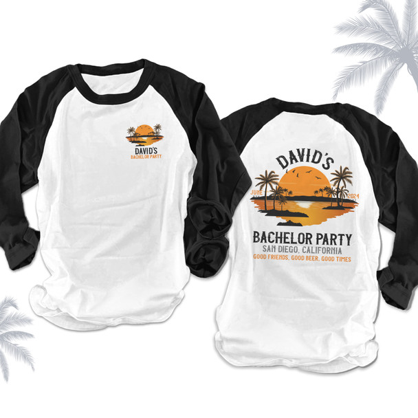 Bachelor party good friends good beer good times beach personalized raglan shirt