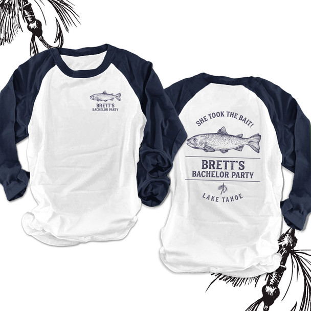 Bachelor party she took the bait personalized unisex adult raglan shirt