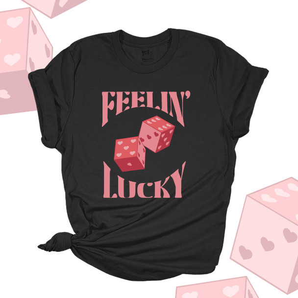 Valentine feelin' lucky dice DARK Tshirt