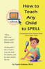 How to Teach Any Child to Spell and Tricks of the Trade Ebook