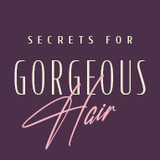 5 HAIR SECRETS EVERY WOMAN WITH GREAT HAIR SWEARS BY