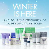 ​WINTER IS HERE… And so is the possibility of a dry and itchy scalp