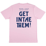 Get Intae Them! T-Shirt | Special Edition | 1 of 100
