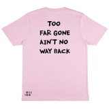 LIMITED EDITION Adonis No Way Back | Pink or Tie dye T-shirt