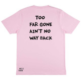 LIMITED EDITION Adonis No Way Back | Pink or Tie dye T-shirt 