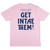 Get Intae Them! T-Shirt | Special Edition | 1 of 100