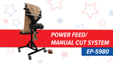 ​EP-5980 Power Feed and Manual Cut Paper System