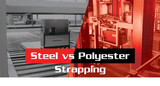 ​Steel and Polyester Strapping and When to Use