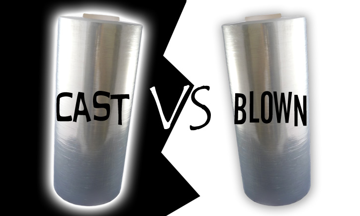 which stretch film is better cast verses blown stretch film
