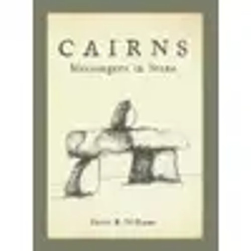BOOK, CAIRNS- Messengers in Stone- Mountaineers Books - *15% off* taken at checkout