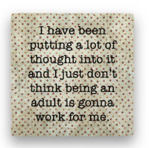 ADULT COASTER, "Putting a lot of thought..."