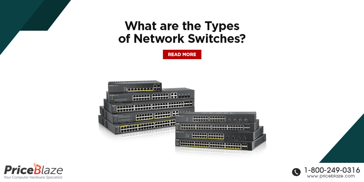 What are the Types of Network Switches?