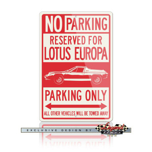 Lotus Europa Twin Cam Reserved Parking Only Sign Lotus Europa Twin Cam Reserved Parking Only Sign