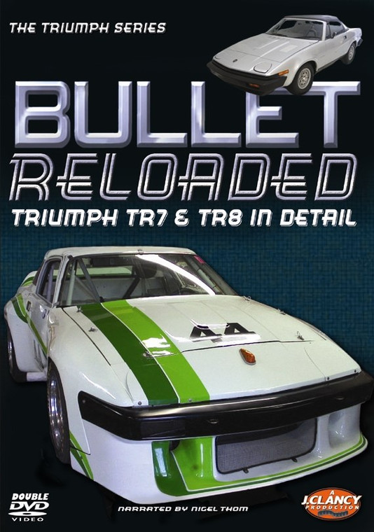 Bullet Reloaded - The Triumph TR7 & TR8 in Detail - Front Cover