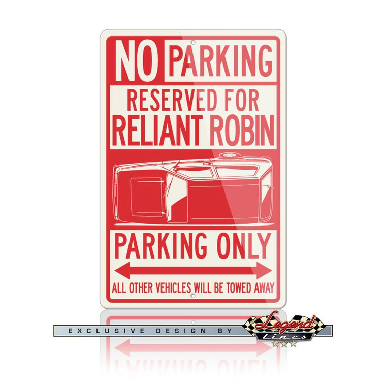 Reliant Robin Three-Wheeler Reserved Parking Only Sign