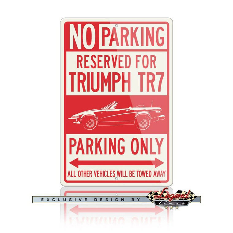 Triumph TR7 Convertible Reserved Parking Only Sign