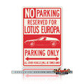 Lotus Europa S1 Reserved Parking Only Sign