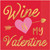 Wine is My Valentine's Day Cocktail Holiday Party Paper Beverage Napkins