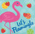 Summer Sippin' Luau Theme Cocktail Party Paper Beverage Napkins LET'S FLAMINGLE