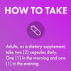 How to take graphic, adults take two capsules daily, one in the morning and one in the evening