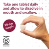 Hand holding a tablet, take one tablet daily and dissolve in mouth with 90-day supply badge