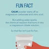 Fun fact graphic, CALM powder fizz turns into magnesium citrate