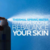 Thermal Spring Water spraying mist, refresh, soothe, rebalance your skin text