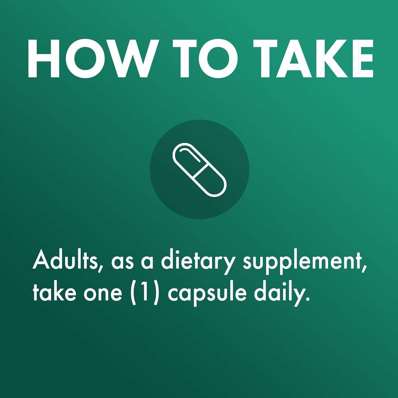 How to take graphic, adults take one capsule daily