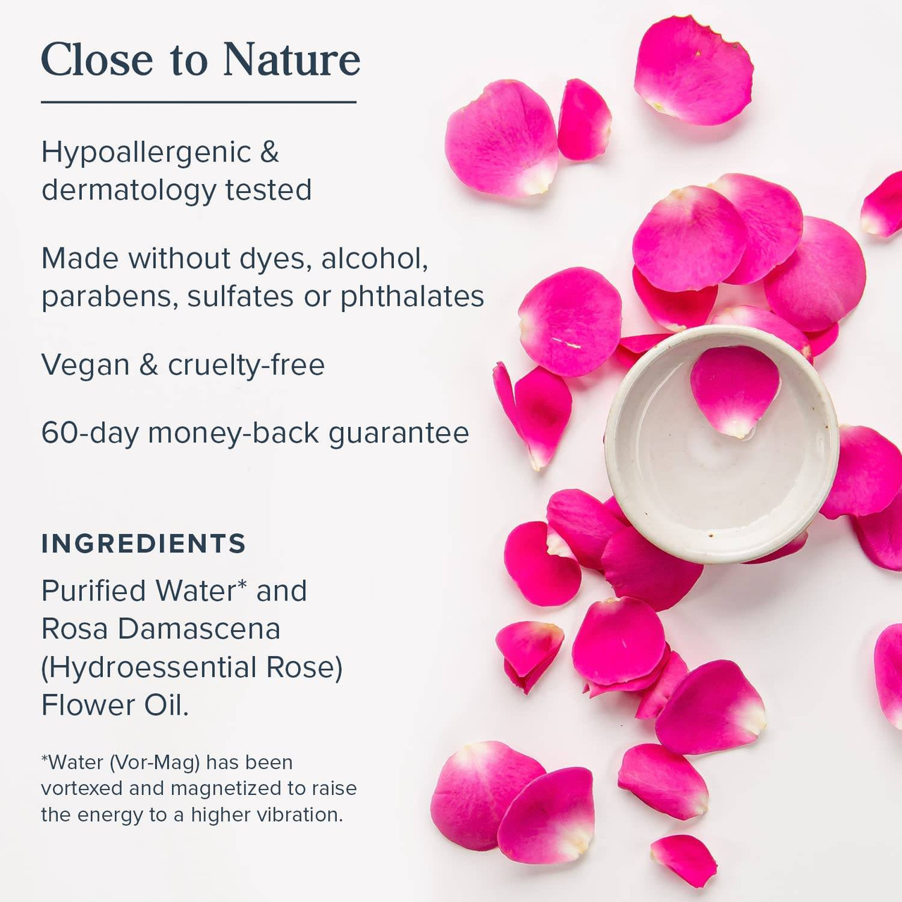 Rose petals and bowl, close to nature, made without dyes, alcohol, parabens, sulfates or phthalates