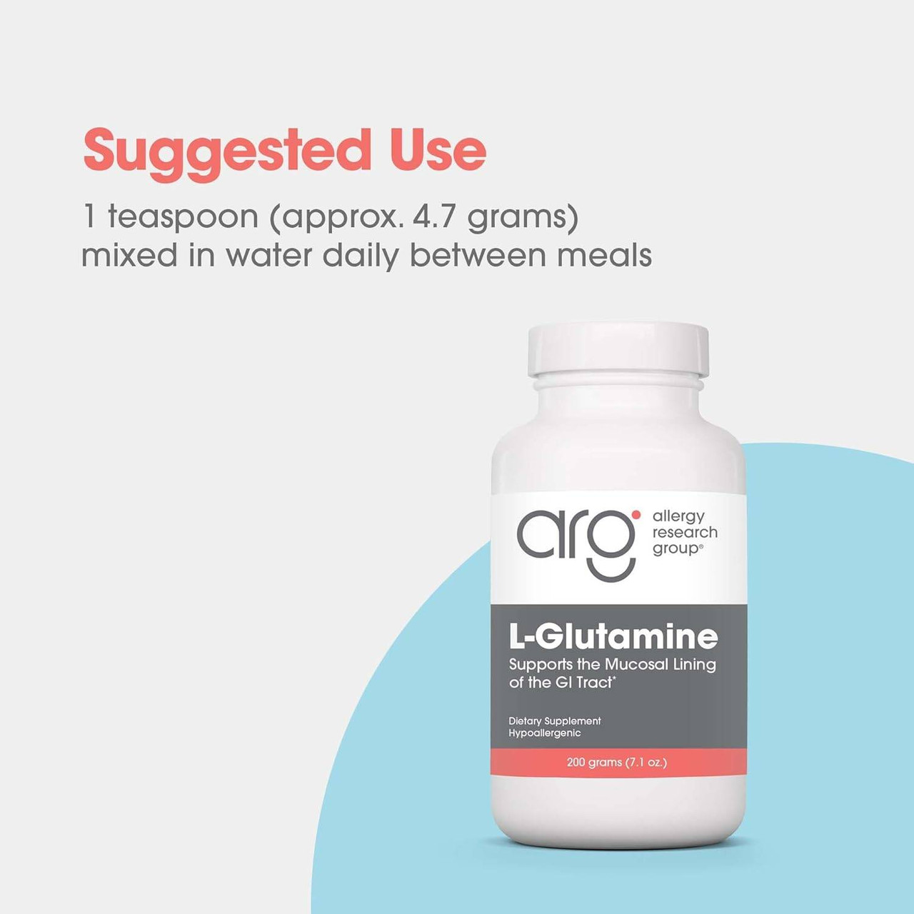 L-Glutamine bottle, suggested use 1 teaspoon mixed in water daily between meals